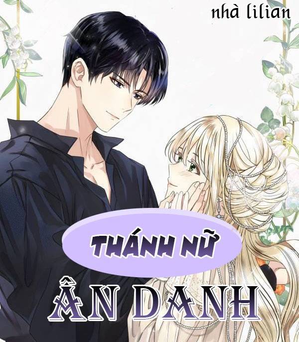Thánh Nữ Ẩn Danh Chapter 19 - Trang 0