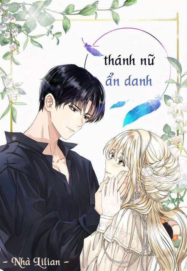 Thánh Nữ Ẩn Danh Chapter 24 - Trang 0