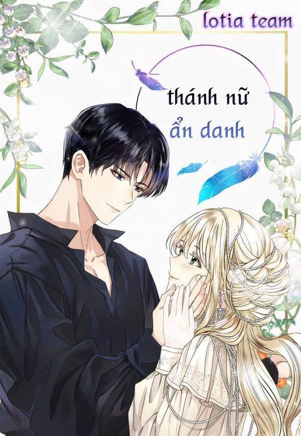 Thánh Nữ Ẩn Danh Chapter 10 - Trang 0