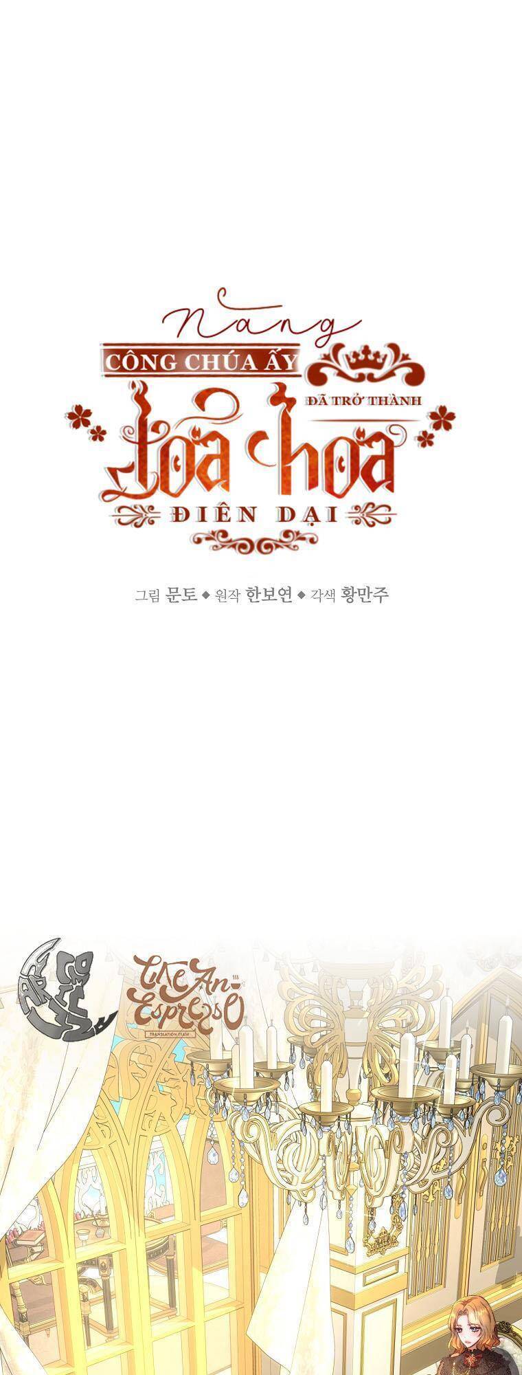 Nàng Công Chúa Ấy Đã Trở Thành Một Đóa Hoa Điên Dại Chapter 10 - Trang 0