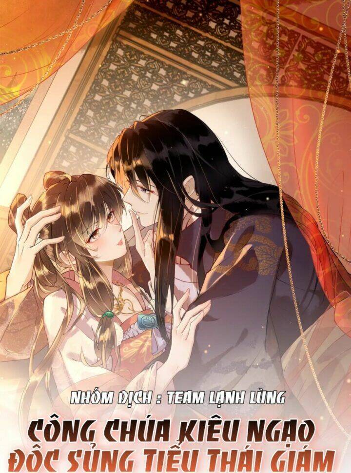 Công Chúa Kiêu Ngạo Độc Sủng Tiểu Thái Giám Chapter 4 - Trang 1