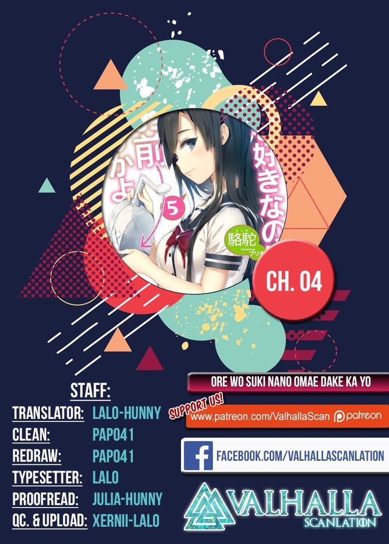 Ore Wo Suki Nano Wa Omae Dake Ka Yo Chapter 4 - Trang 1
