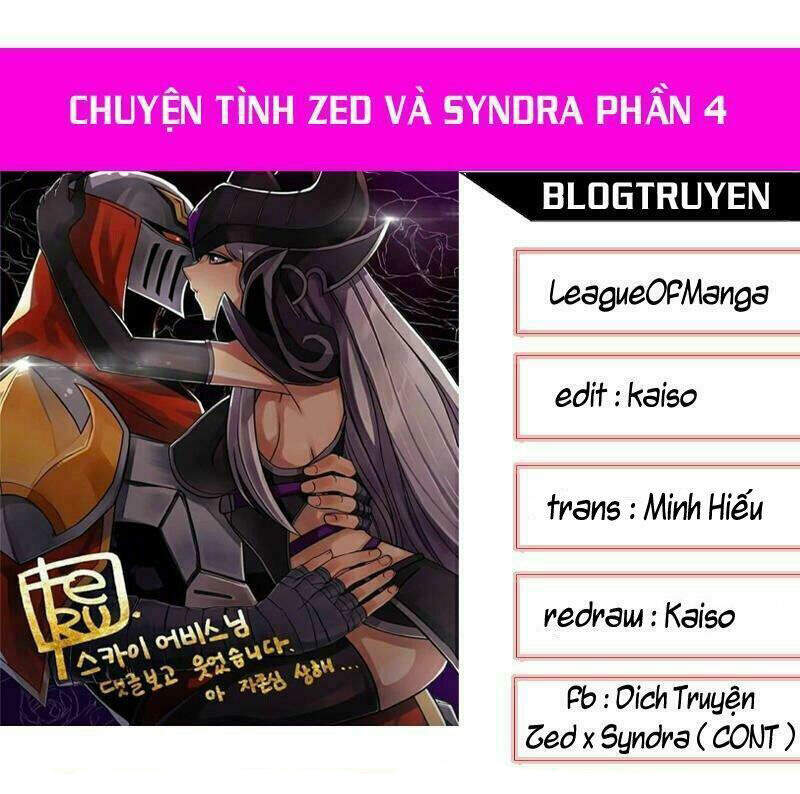 Chuyện Tình Zed X Syndra Phần 4 Chapter 21 - Trang 0
