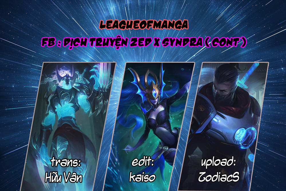 Chuyện Tình Zed X Syndra Phần 4 Chapter 3 - Trang 0