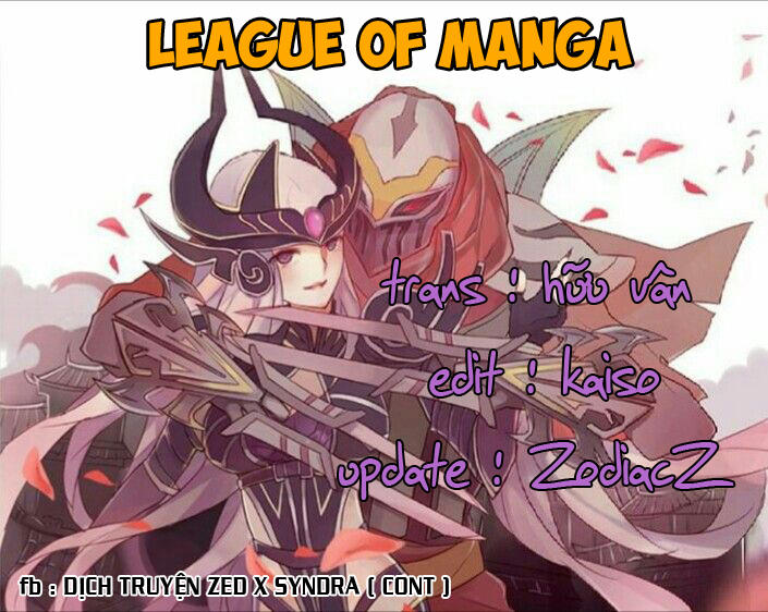 Chuyện Tình Zed X Syndra Phần 4 Chapter 4 - Trang 0