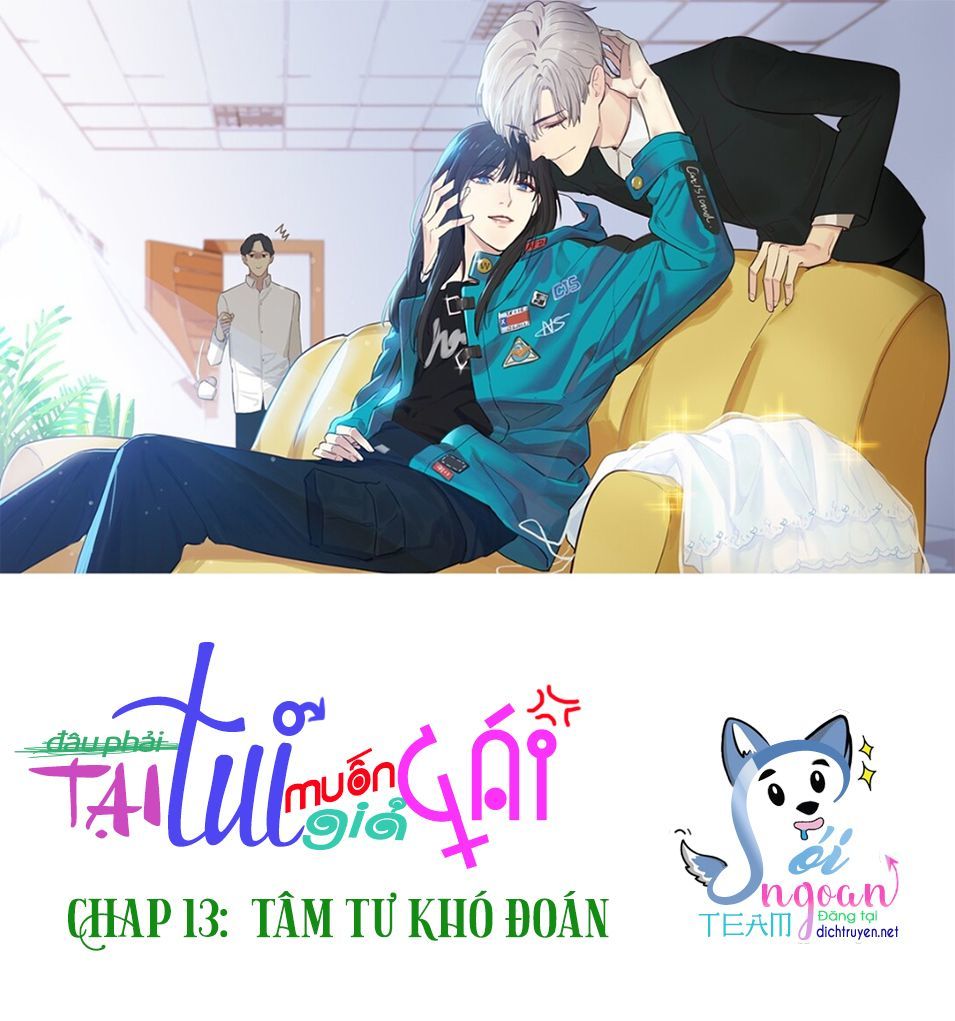 Đâu Phải Tại Tui Muốn Giả Gái Chapter 13 - Trang 0