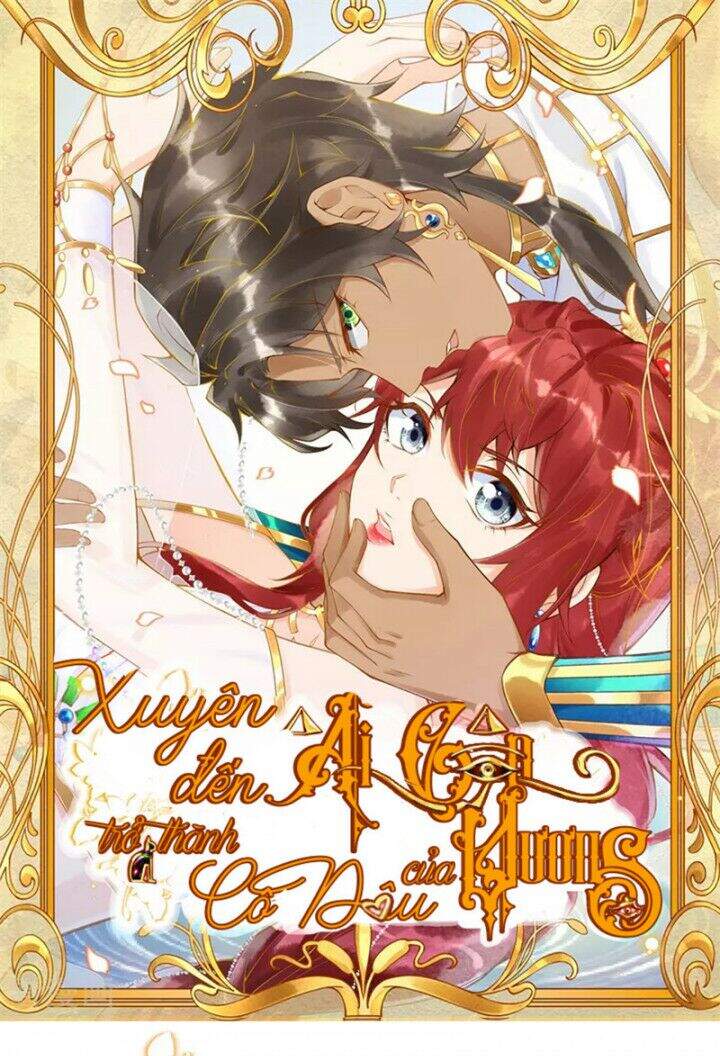 Xuyên Đến Ai Cập : Trở Thành Cô Dâu Của Vương Chapter 8 - Trang 0