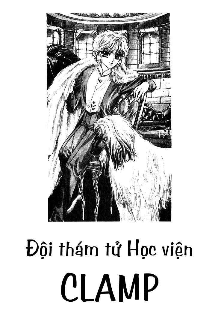 Đội Thám Tử Học Viện Clamp Chapter 10 - Trang 0
