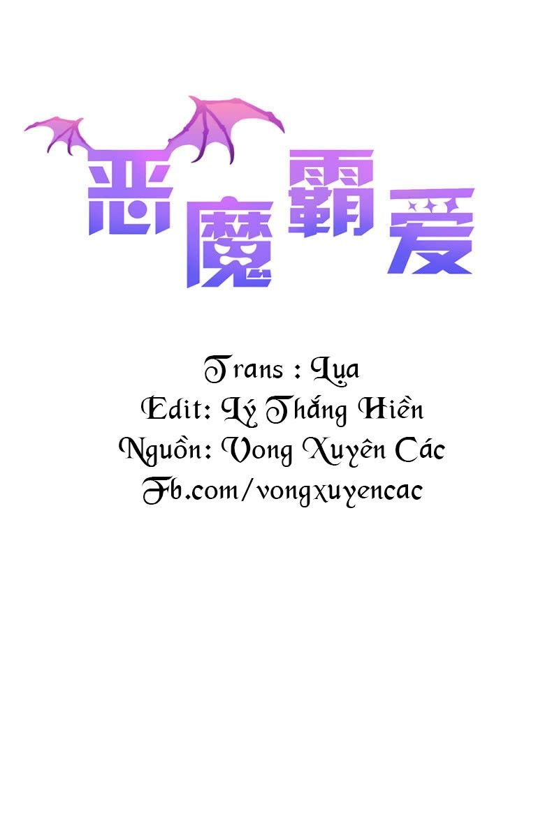Ác Ma Bá Yêu Chapter 5 - Trang 1