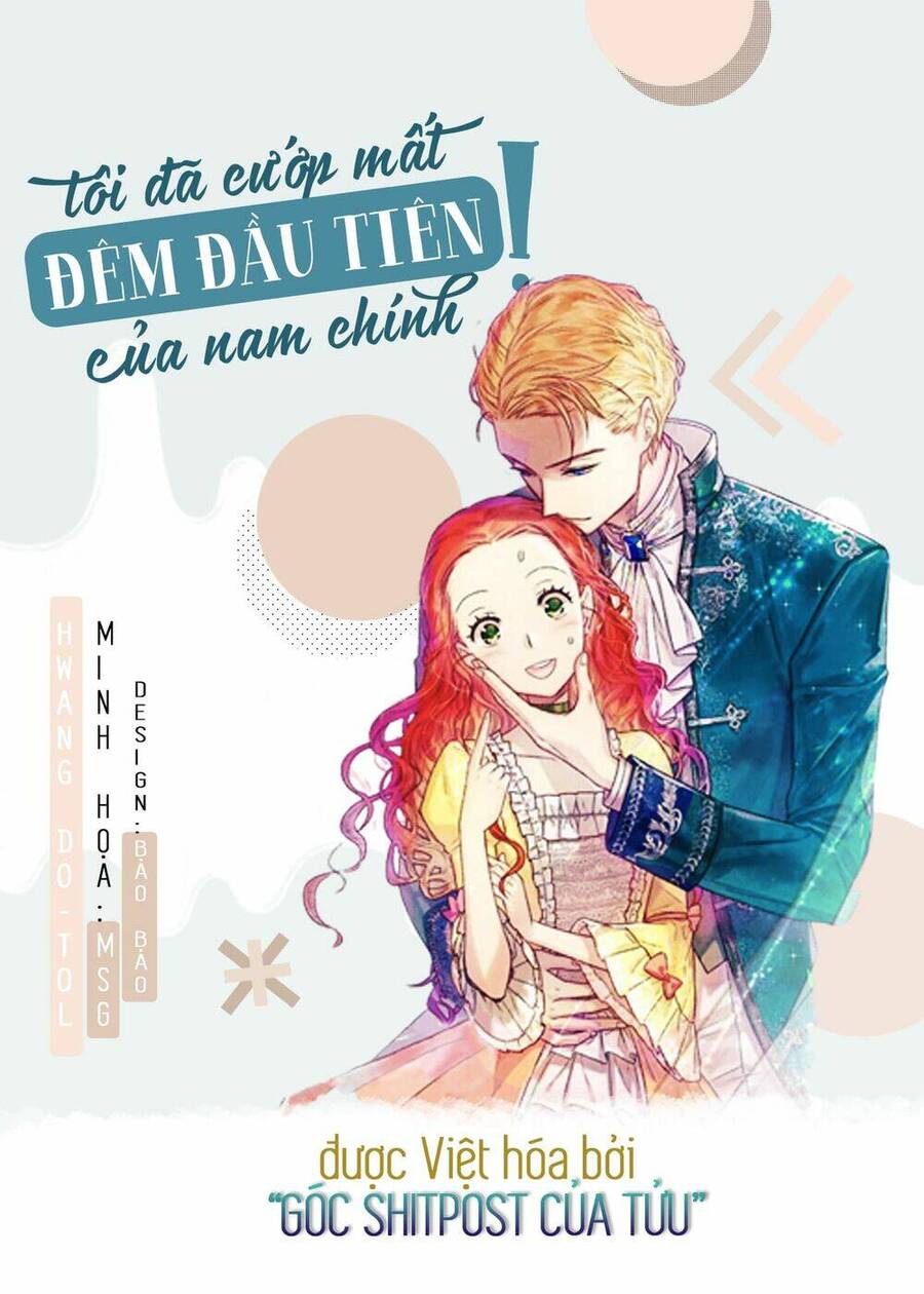 Tôi Đã Cướp Mất Đêm Đầu Tiên Của Nam Chính Chapter 10 - Trang 0