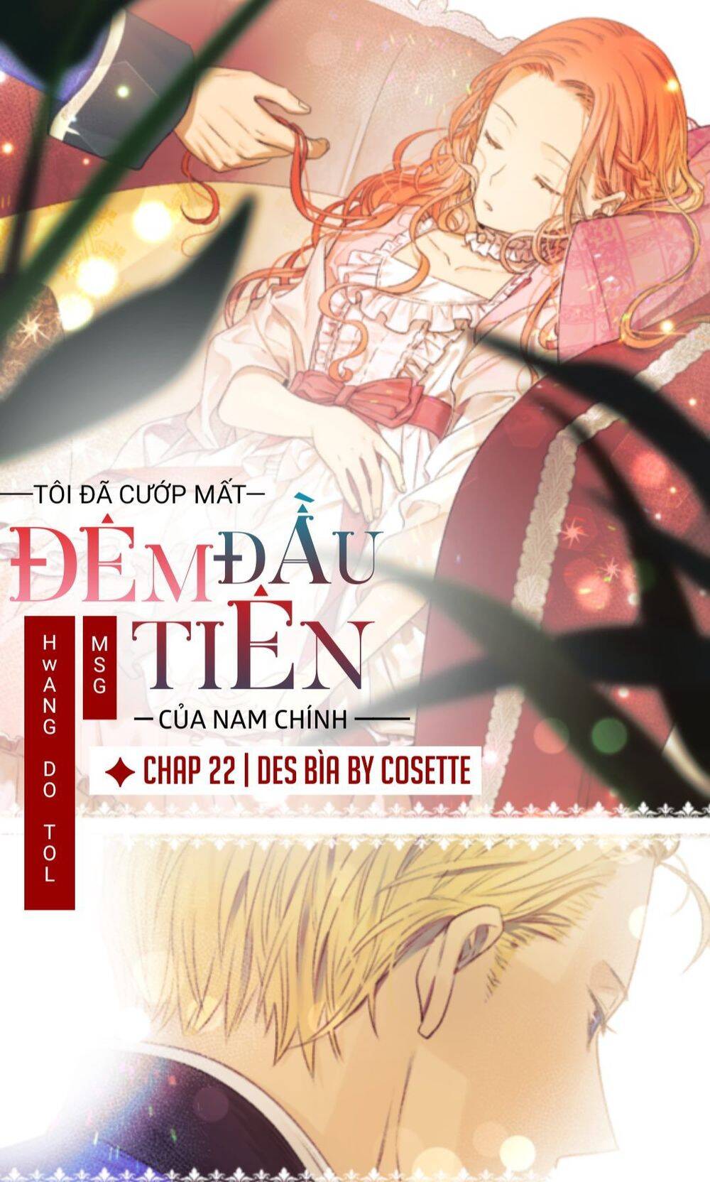 Tôi Đã Cướp Mất Đêm Đầu Tiên Của Nam Chính Chapter 22 - Trang 0