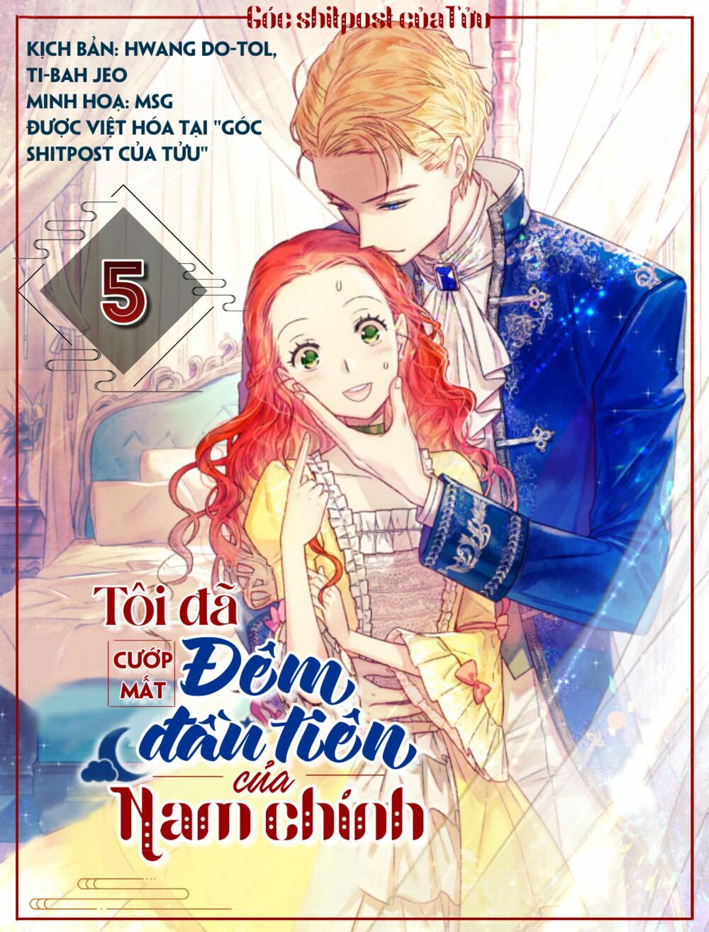 Tôi Đã Cướp Mất Đêm Đầu Tiên Của Nam Chính Chapter 5 - Trang 0
