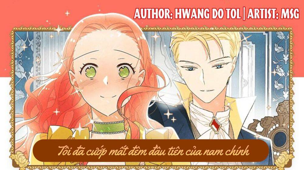 Tôi Đã Cướp Mất Đêm Đầu Tiên Của Nam Chính Chapter 19 - Trang 0