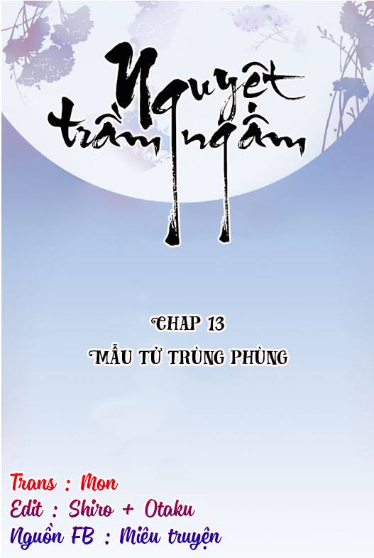 Nguyệt Trầm Ngâm Chapter 13 - Trang 0