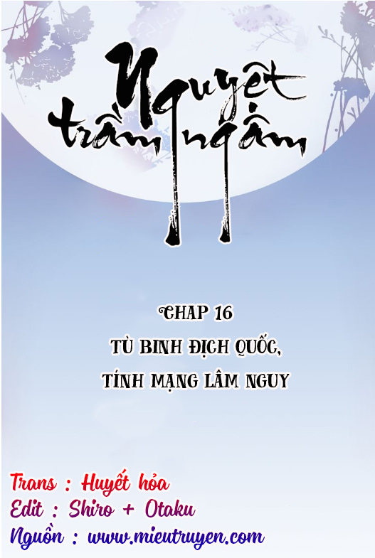 Nguyệt Trầm Ngâm Chapter 16 - Trang 1