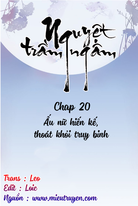 Nguyệt Trầm Ngâm Chapter 20 - Trang 1