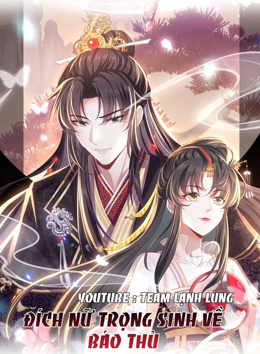 Đại Đích Nữ Trọng Sinh Về Báo Thù Chapter 3 - Trang 0