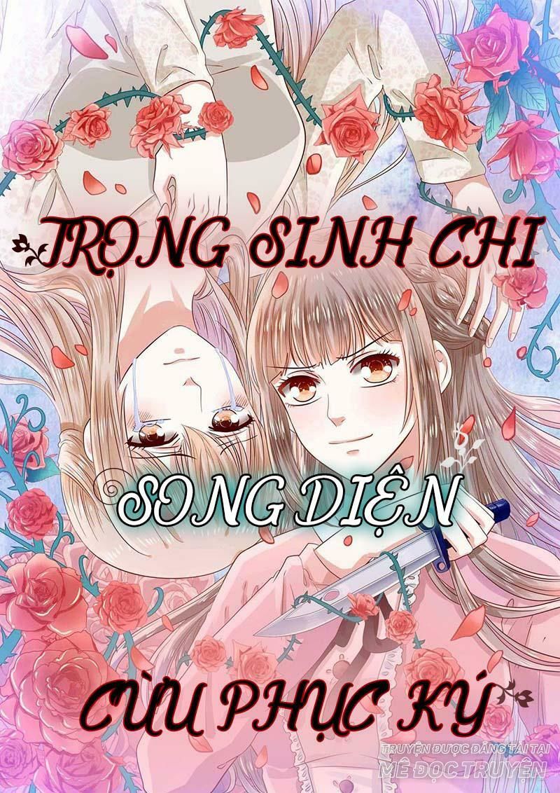 Trọng Sinh Chi Song Diện Cừu Phục Ký Chapter 11 - Trang 0