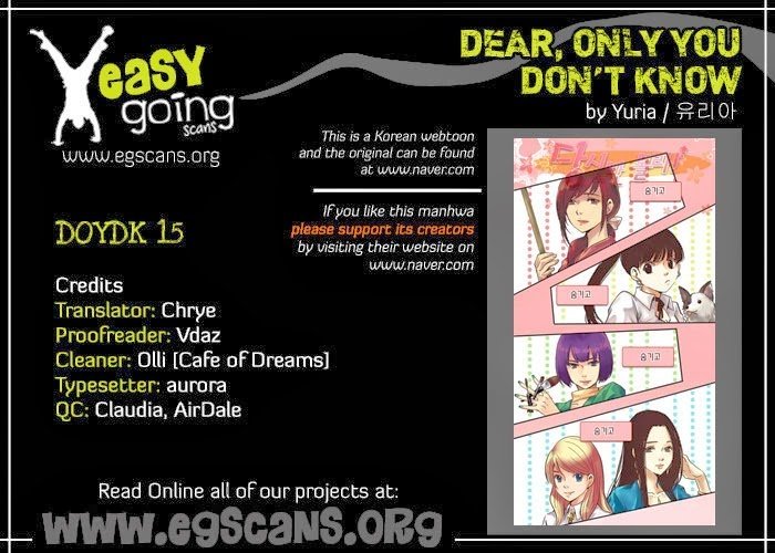 Dear, Only You Don’t Know! Chapter 15 - Trang 0