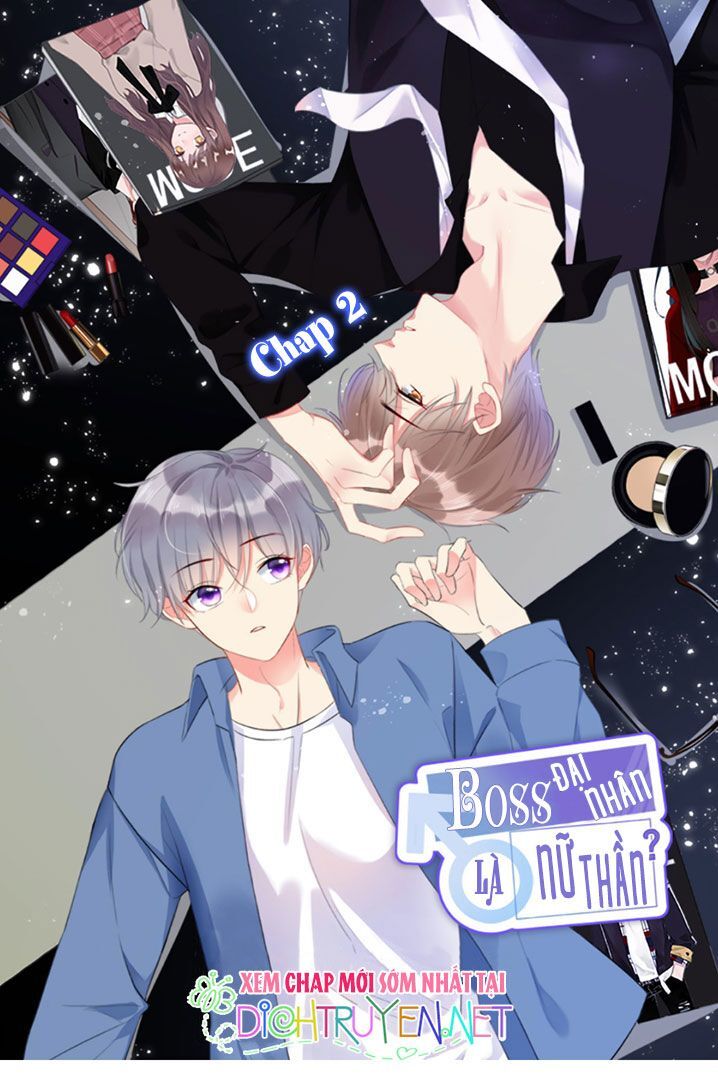 Boss Đại Nhân Là Nữ Thần? Chapter 2 - Trang 0