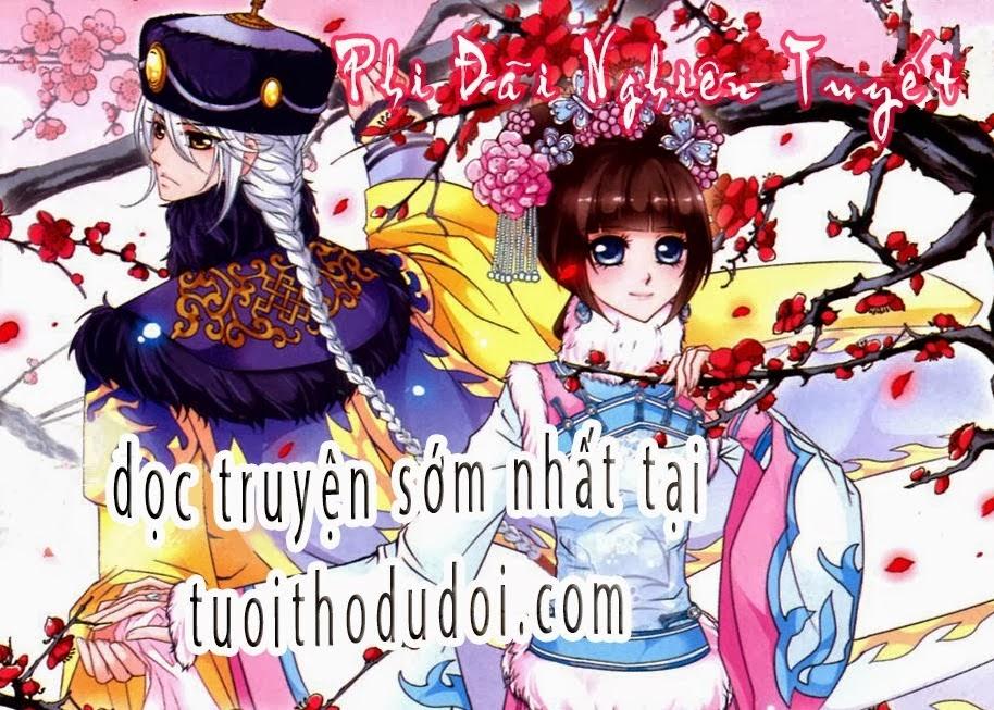 Phi Đãi Nghiên Tuyết Chapter 3 - Trang 0