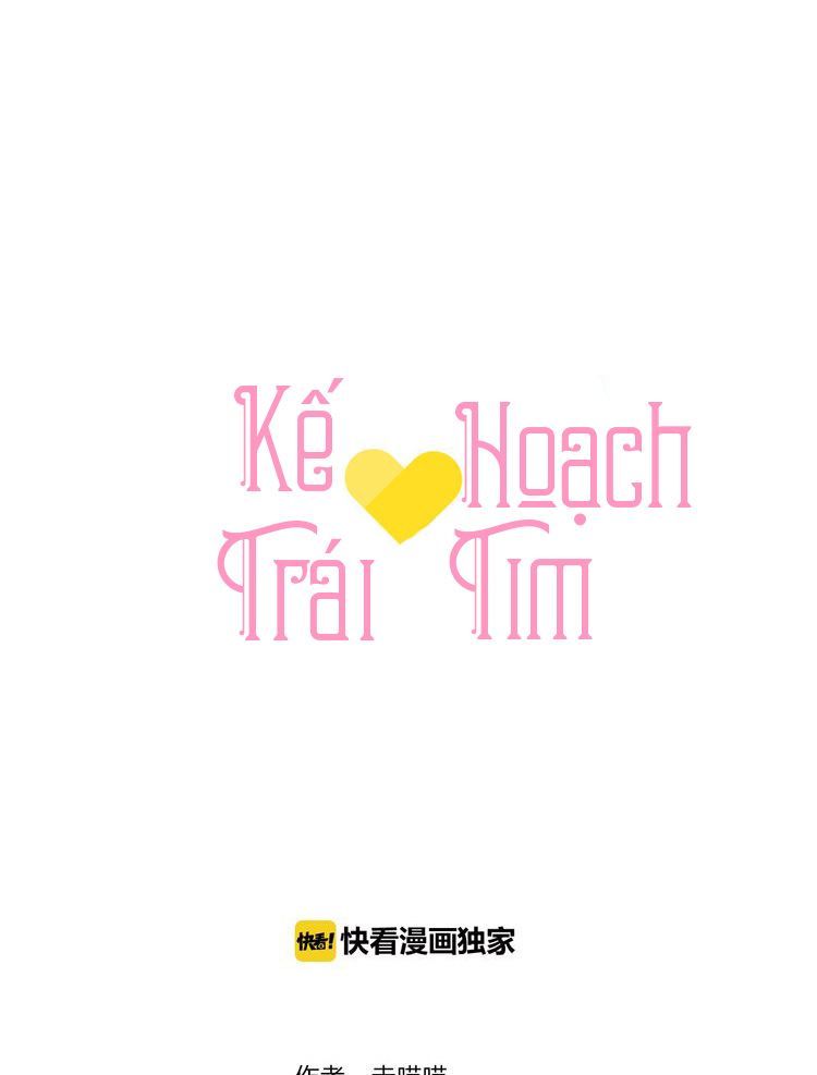 Kế Hoạch Trái Tim Chapter 13 - Trang 0