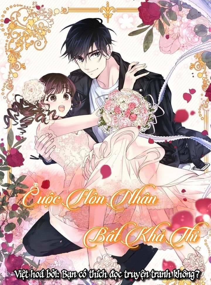 Cuộc Hôn Nhân Bất Khả Thi Chapter 3 - Trang 0