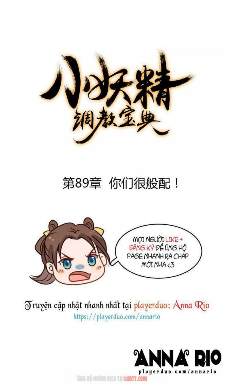 Tiểu Yêu Tinh Điều Giáo Bảo Điển Chapter 89 - Trang 0