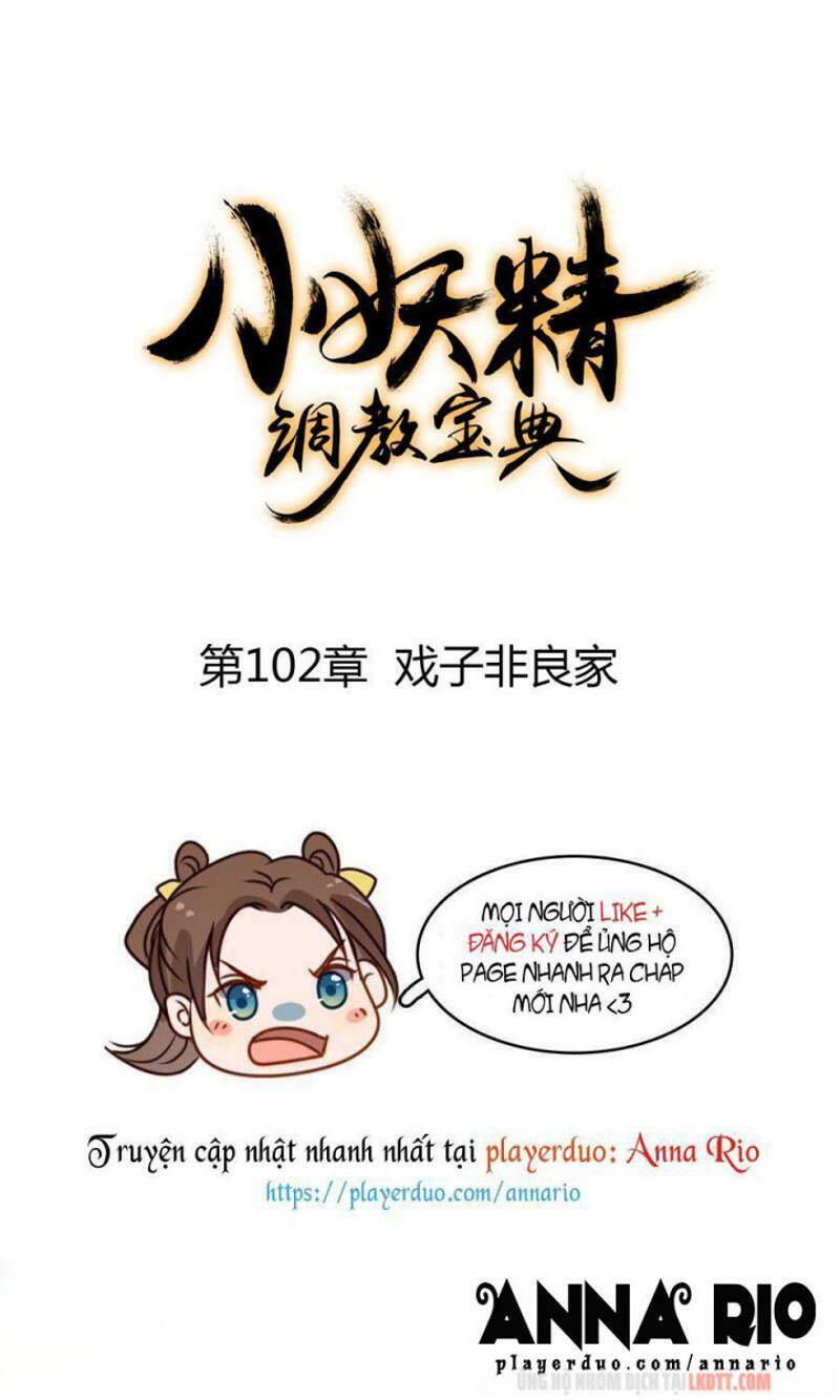 Tiểu Yêu Tinh Điều Giáo Bảo Điển Chapter 102 - Trang 0