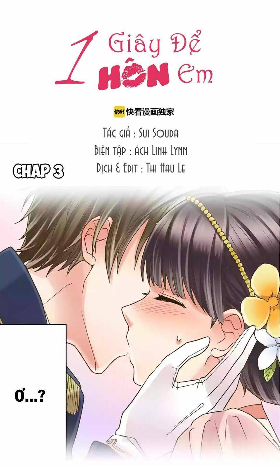 Một Giây Để Hôn Em Chapter 3 - Trang 0