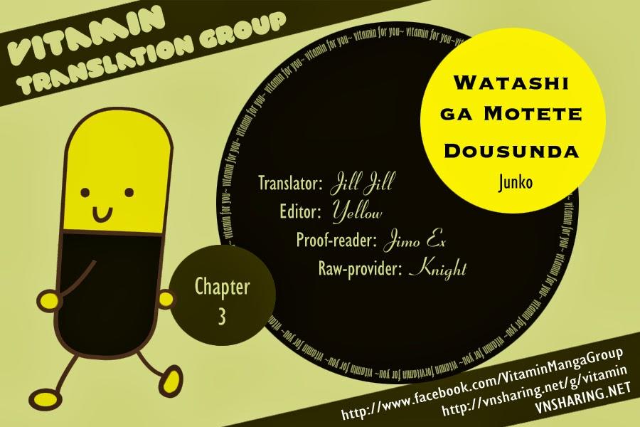 Watashi Ga Motete Dousunda Chapter 3 - Trang 0