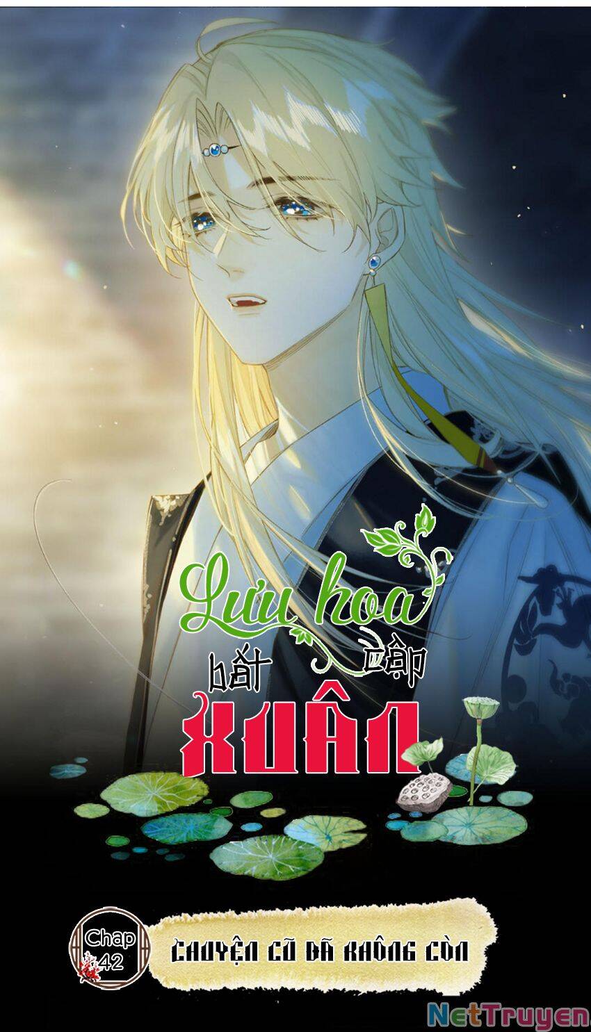 Lưu Hoa Bất Cập Xuân Chapter 42 - Trang 0