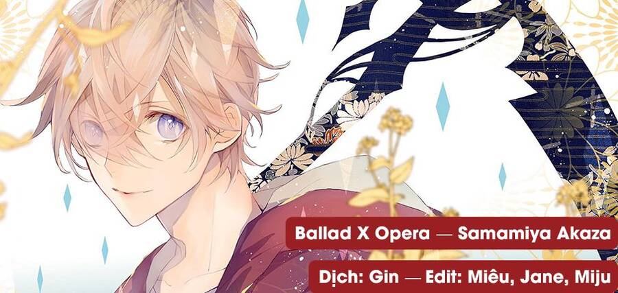 Ballad X Opera Chapter 22 - Trang 0