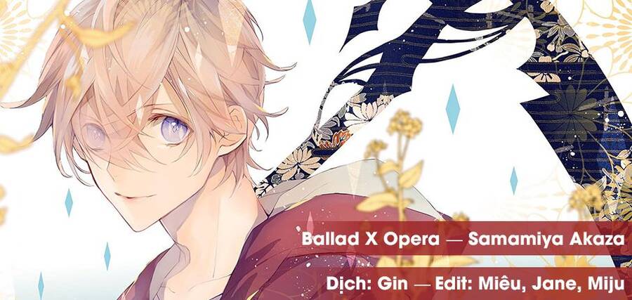 Ballad X Opera Chapter 23 - Trang 0