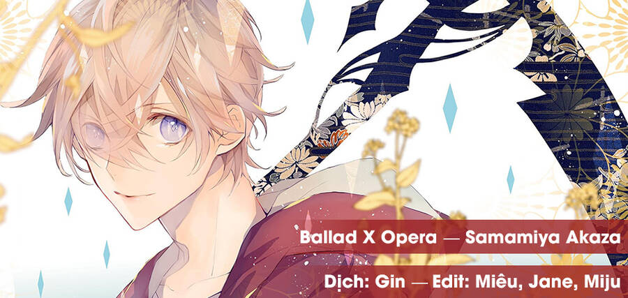 Ballad X Opera Chapter 25 - Trang 0