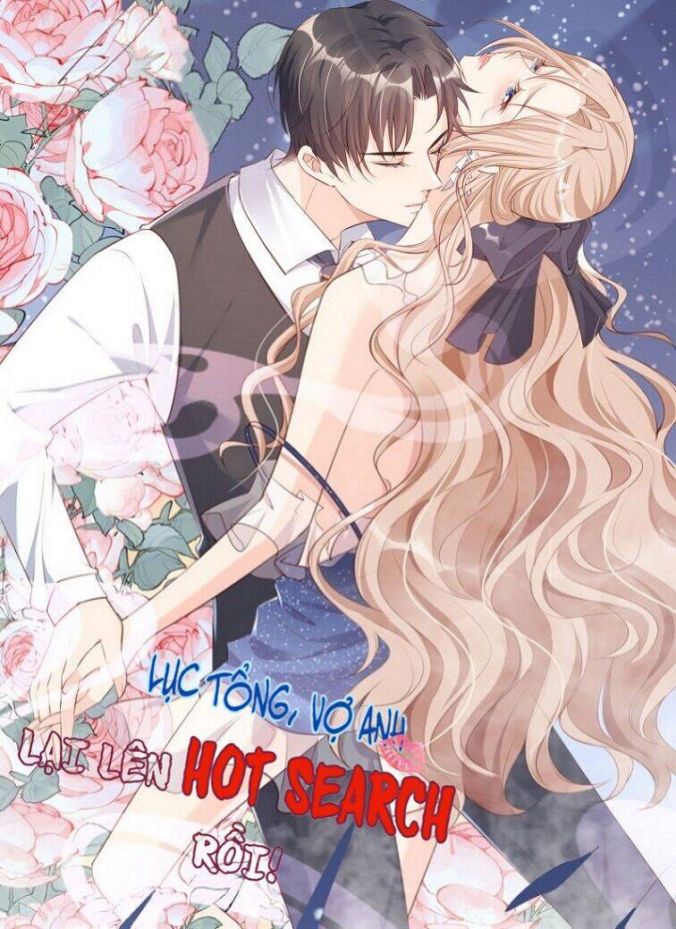 Lục Tổng, Vợ Ngài Lại Lên Top Tìm Kiếm Nữa Rồi! Chapter 5 - Trang 0