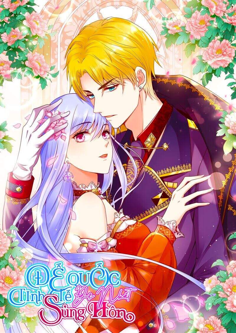 Đế Quốc Tinh Tế Đệ Nhất Sủng Hôn Chapter 2 - Trang 0