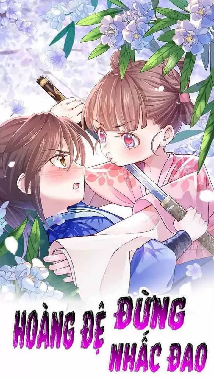 Hoàng Đệ Đừng Nhấc Đao Chapter 9 - Trang 0