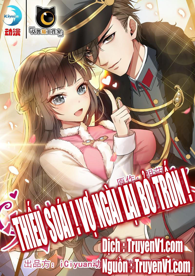 Thiếu Soái! Vợ Ngài Lại Bỏ Trốn Chapter 2 - Trang 0