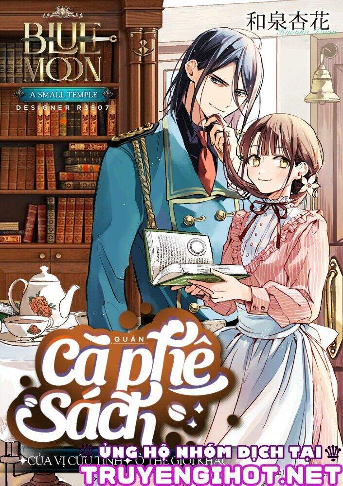 Quán Cà Phê Sách Của Vị Cứu Tinh Ở Một Thế Giới Khác Chapter 18 - Trang 0