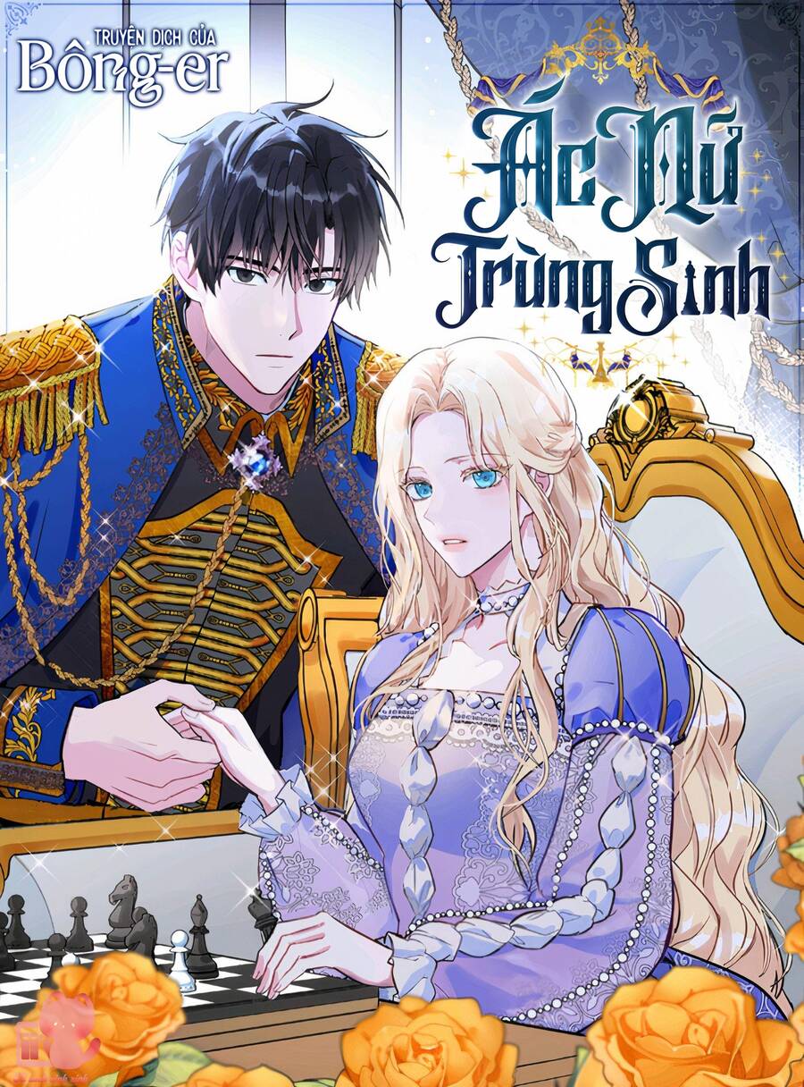 Ác Nữ Trùng Sinh Chapter 1 - Trang 0