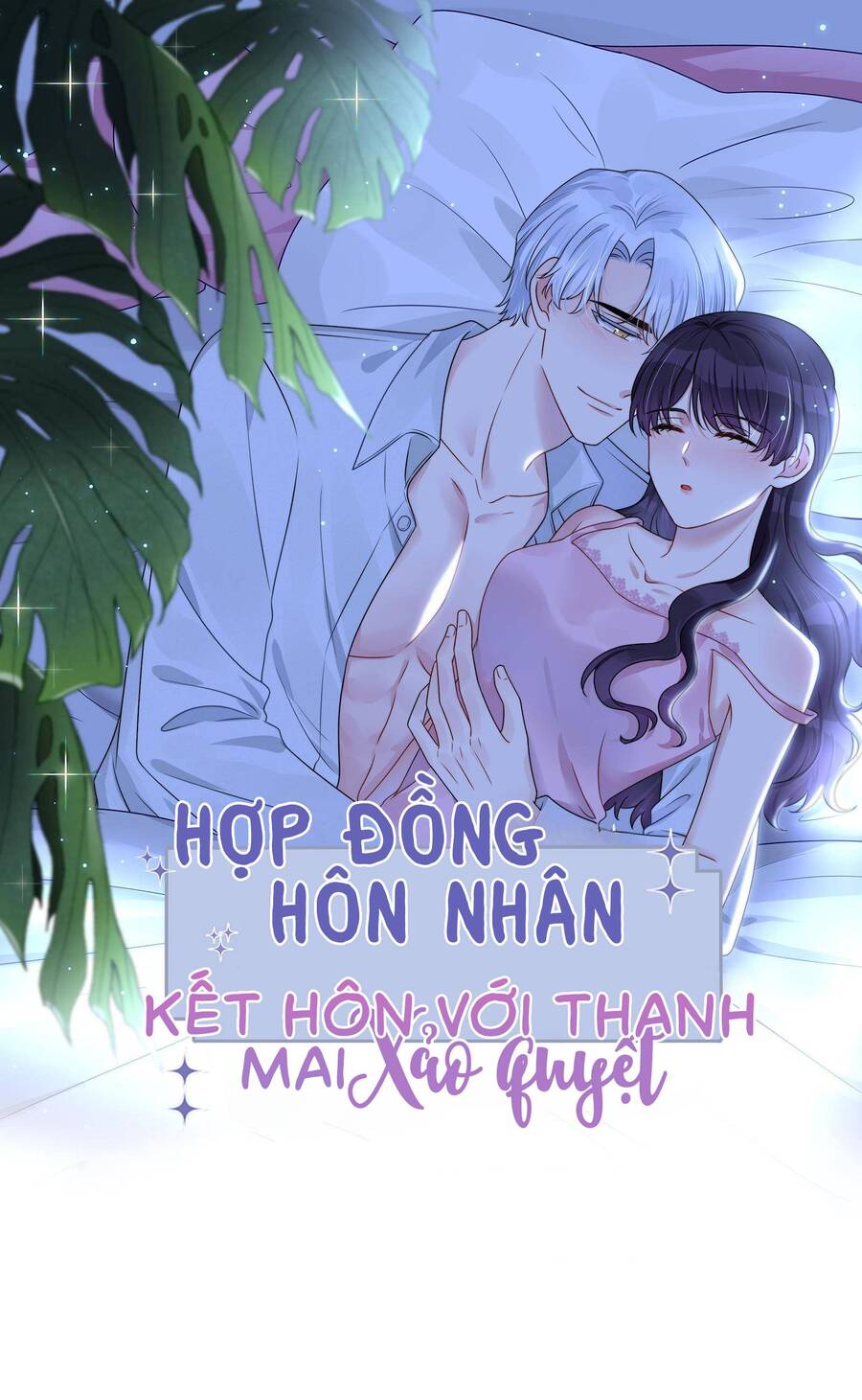 Hôn Nhân Hợp Đồng: Kết Hôn Với Thanh Mai Xảo Quyệt Chapter 61 - Trang 0