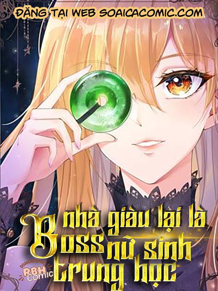 Boss Nhà Giàu Lại Là Nữ Sinh Trung Học! Chapter 4 - Trang 0