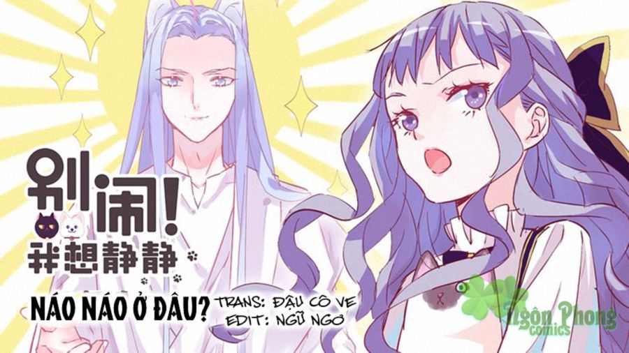 Đừng Nghịch, Ta Chỉ Muốn Yên Tĩnh Chapter 23 - Trang 0