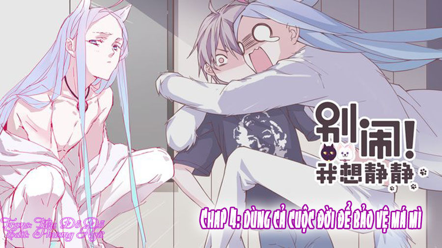 Đừng Nghịch, Ta Chỉ Muốn Yên Tĩnh Chapter 4 - Trang 0