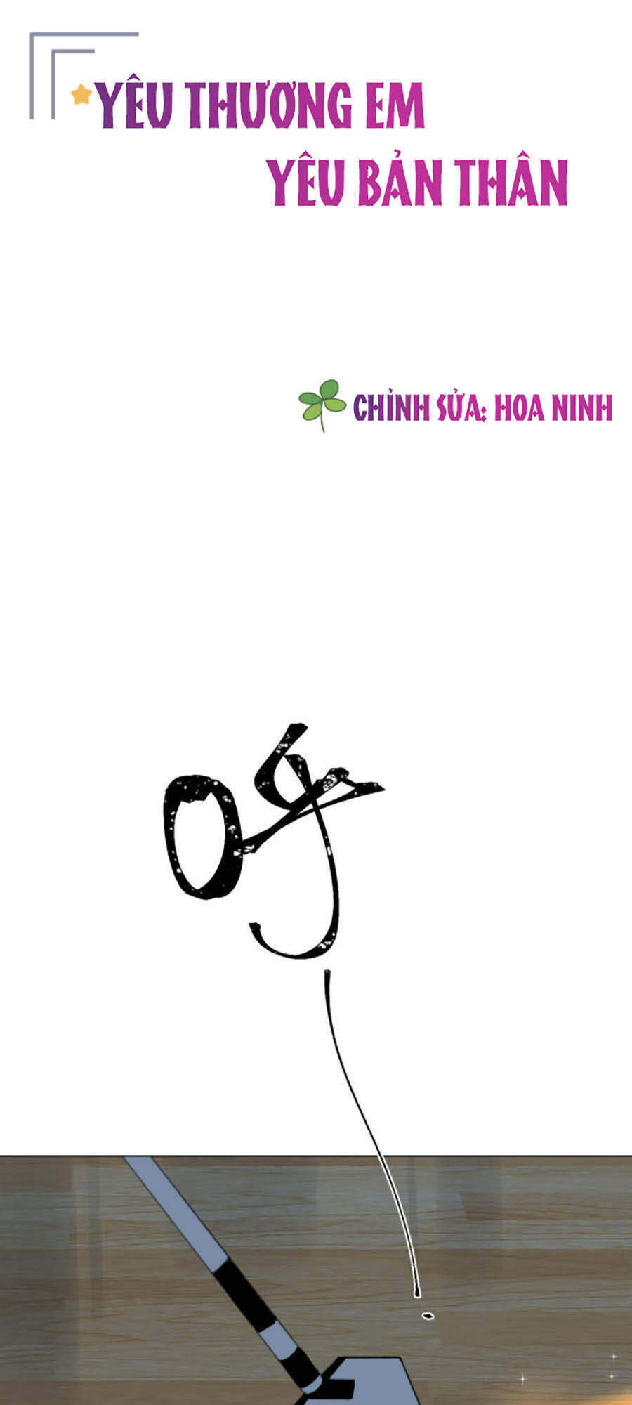 Yêu Thương Em, Yêu Bản Thân Chapter 6 - Trang 0