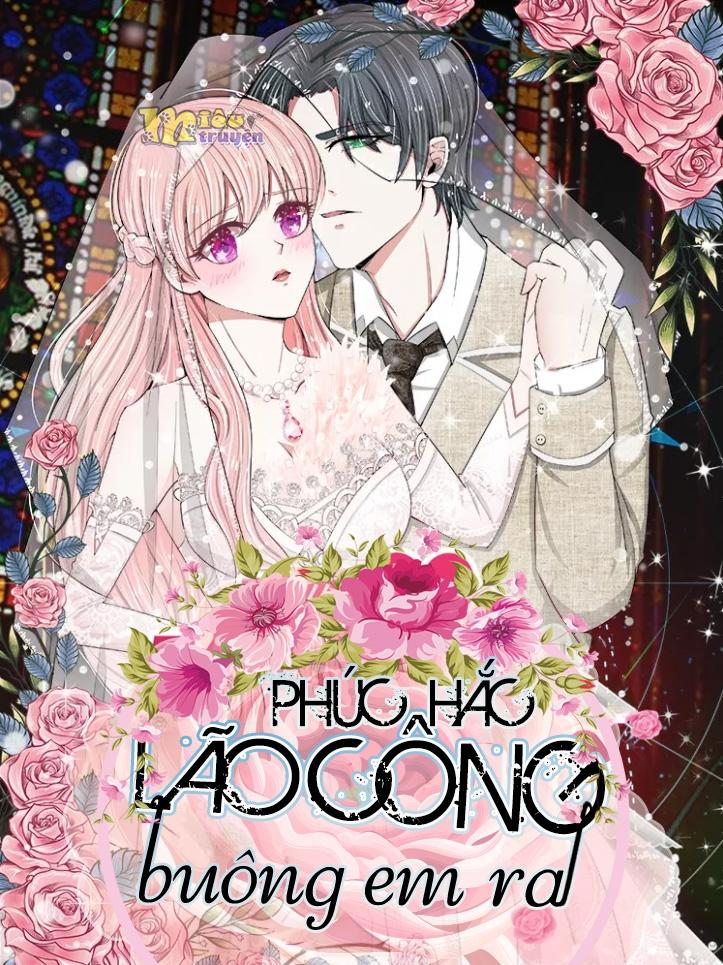 Phúc Hắc Lão Công Buông Em Ra Chapter 1 - Trang 0