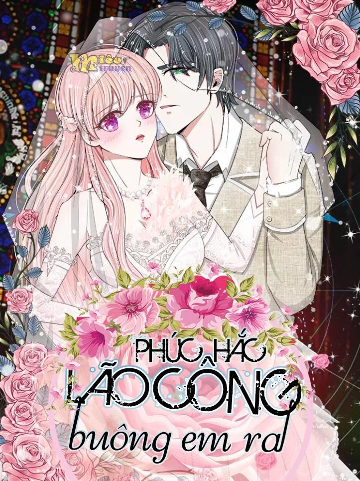 Phúc Hắc Lão Công Buông Em Ra Chapter 4 - Trang 0