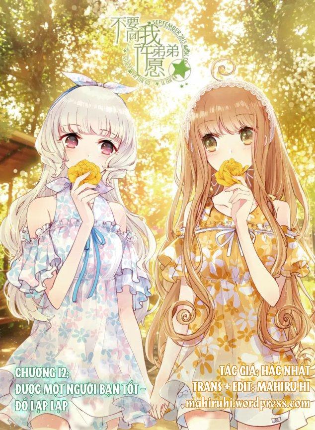Đừng Đến Xin Điều Ước Từ Em Trai Tôi! Chapter 12 - Trang 0