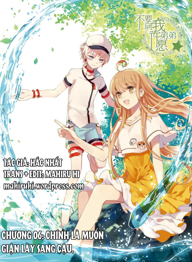 Đừng Đến Xin Điều Ước Từ Em Trai Tôi! Chapter 6 - Trang 0